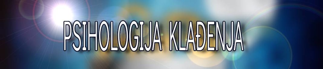 psikl PSIHOLOGIJA KLAĐENJA