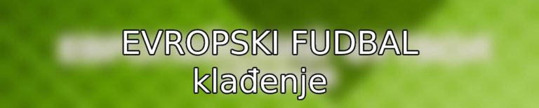 KLAĐENJE NA EVROPSKI FUDBAL